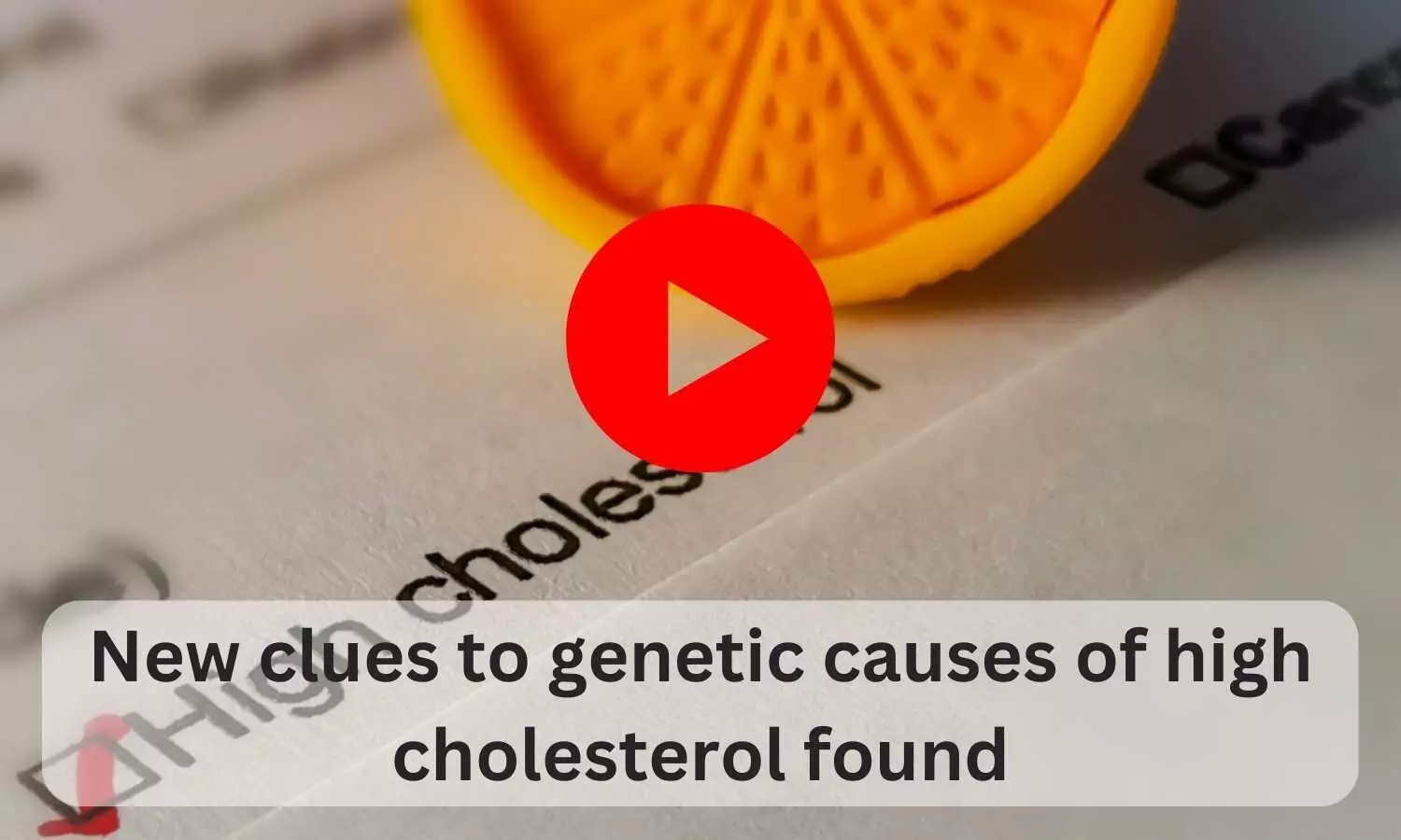 New clues to genetic causes of high cholesterol found
