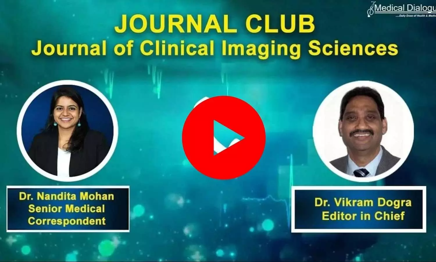 Know Your Journal - Journal of Clinical Imaging Sciences (JCIS) Ft Dr Vikram Dogra