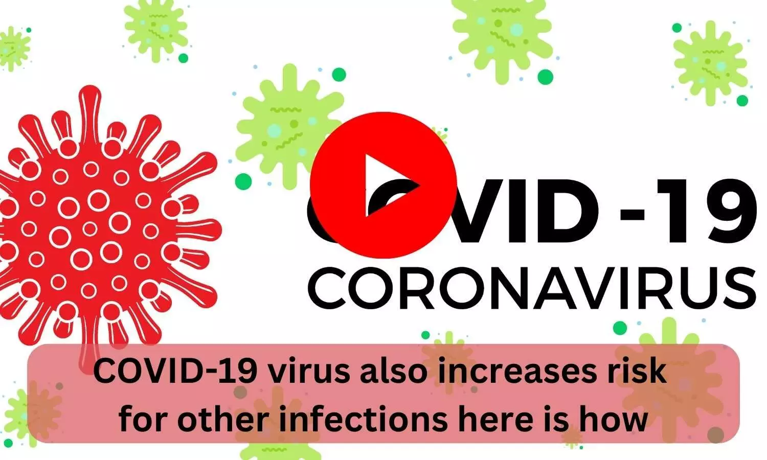 COVID-19 virus also increases risk for other infections and here is how