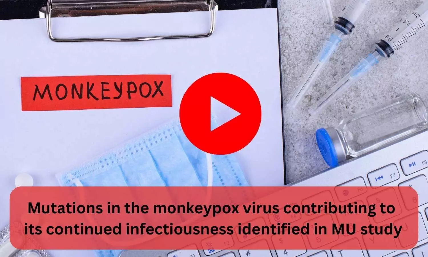 Mutations in the monkeypox virus contributing to its continued infectiousness identified in MU study