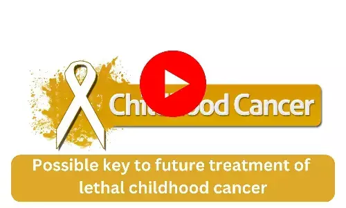 Possible key to future treatment of lethal childhood cancer