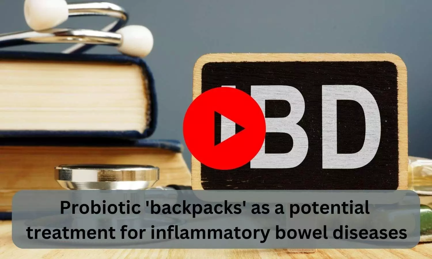Probiotic backpacks as a potential treatment for inflammatory bowel diseases