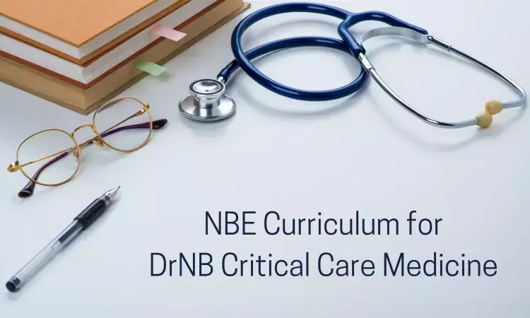DrNB Critical Care Medicine In India: Check Out NBE Released Curriculum