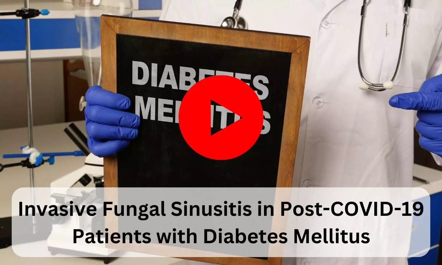 Invasive Fungal Sinusitis in Post-COVID-19 Patients with Diabetes Mellitus