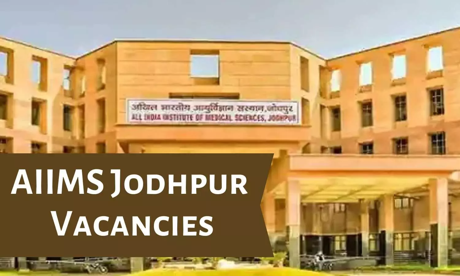 46 Vacancies For SR Post: Walk In Interview At AIIMS Jodhpur, View All Details Here