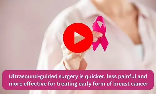 More Effective, Less Painful: Study supports use of Ultrasound-guided surgery in early form of breast cancer