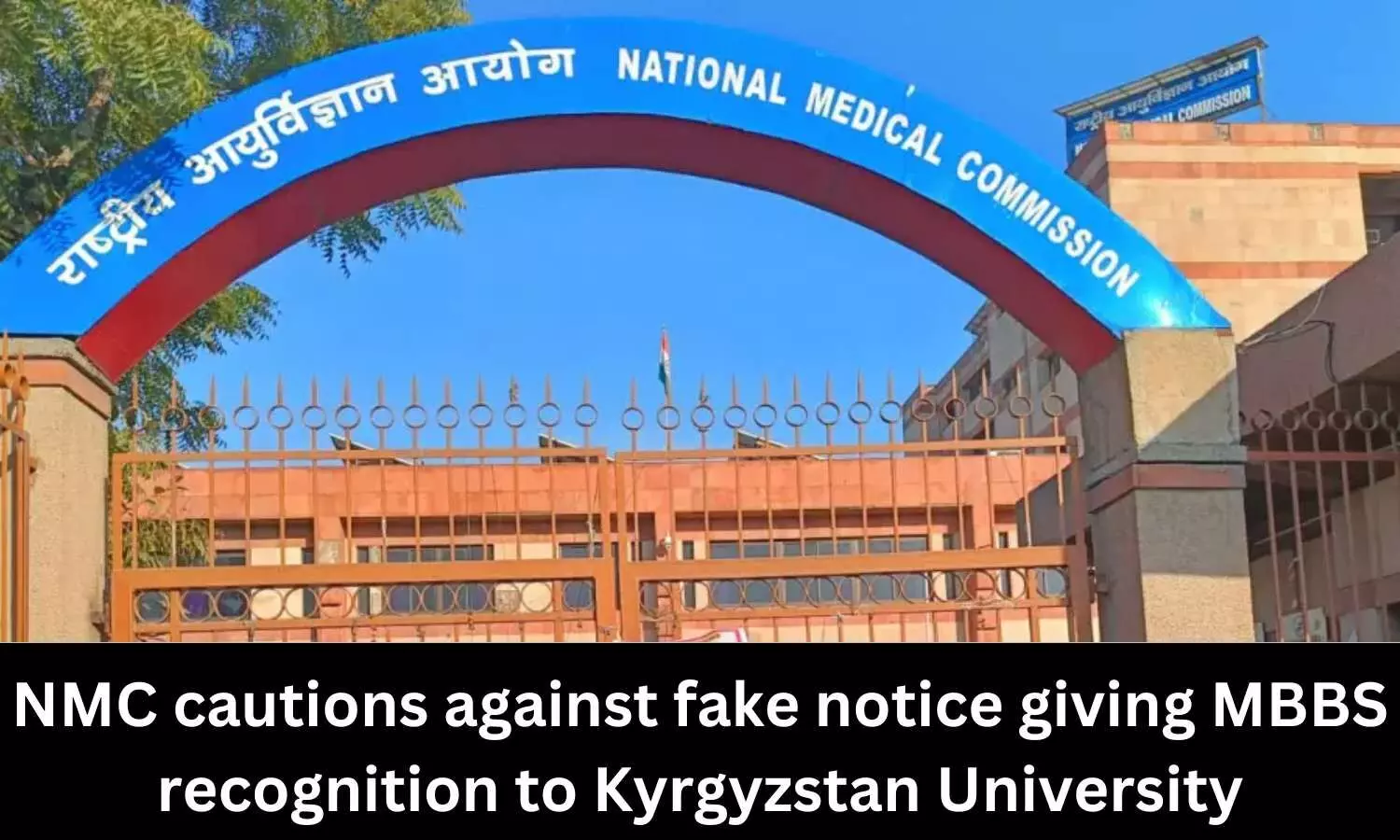 NMC cautions against fake notice giving MBBS recognition to Kyrgyzstan University
