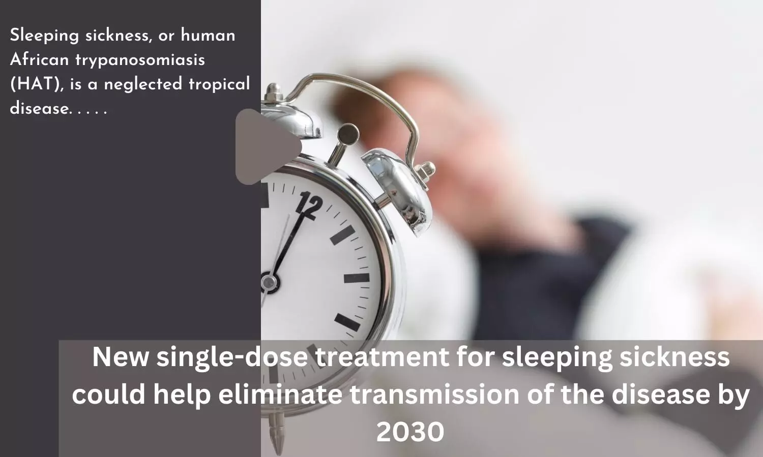 New single-dose treatment for sleeping sickness could help eliminate transmission of the disease by 2030
