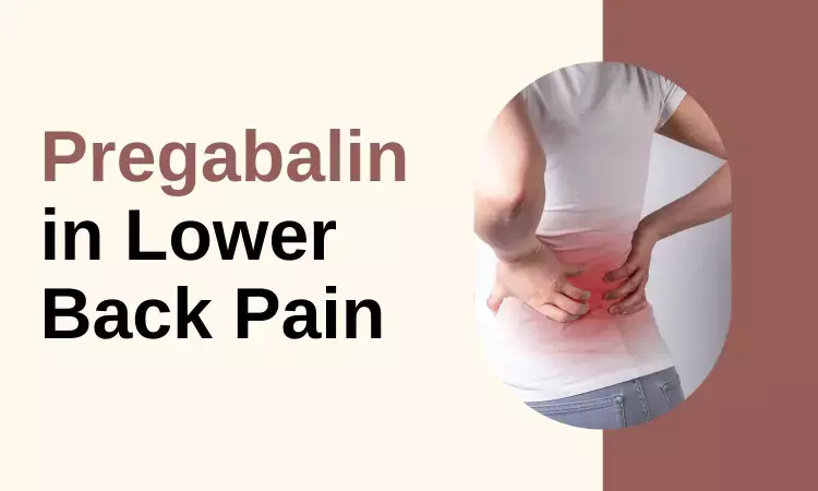 Chronic Low Back Pain: Practice Update and Clinical Application of Pregabalin