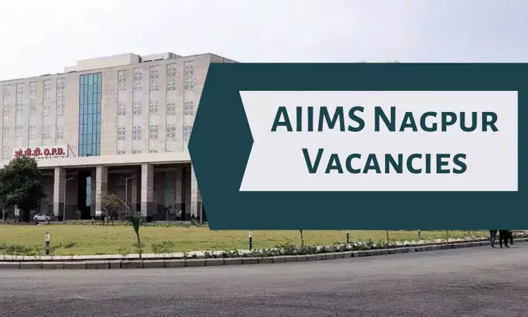 AIIMS Nagpur releases Faculty Post vacancies In Various Departments, Details