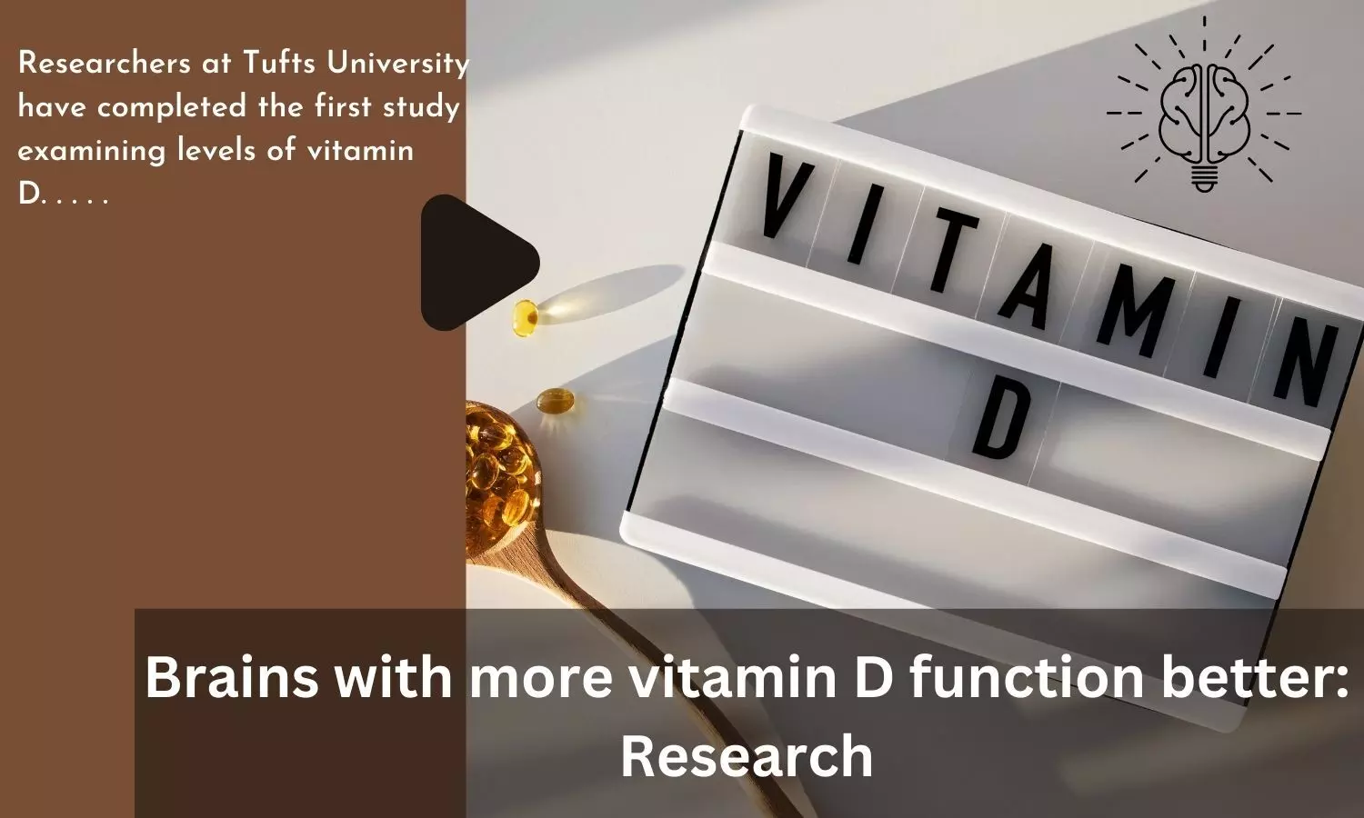 Brains with more vitamin D function better: Research