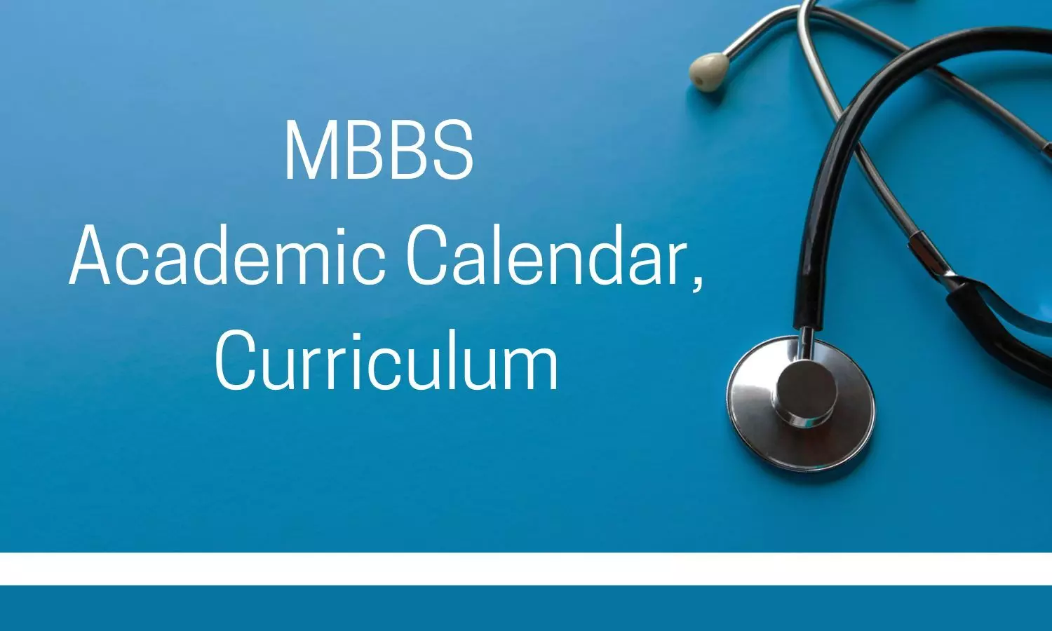 NMC Issues Updated Phase-Wise Academic Calendar, Curriculum For 2022-23 MBBS Batch, Check out full details
