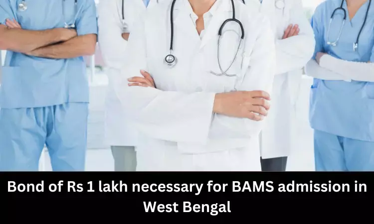 Bond of Rs 1 lakh now mandatory for BAMS admissions in West Bengal