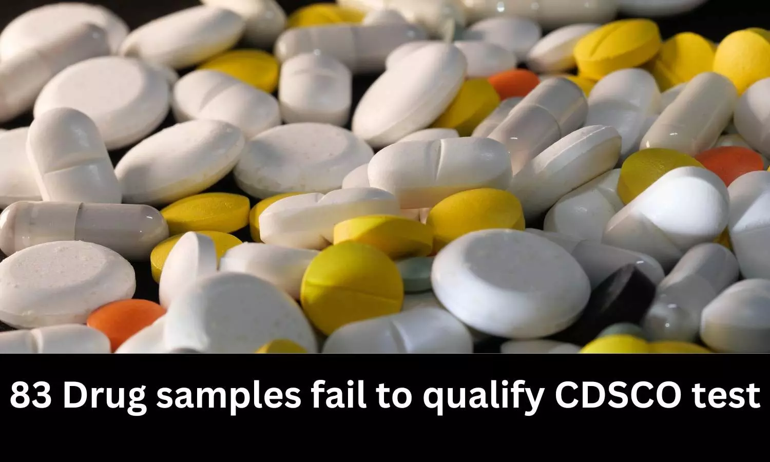 Drug Alert: CDSCO flags 83 formulations as not of standard quality