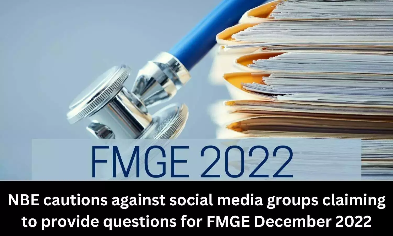 NBE cautions against social media groups claiming to provide questions for FMGE December 2022