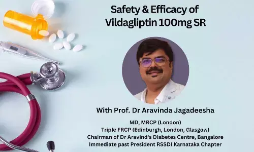 Safety and Efficacy of Vildagliptin 100mg SR- Ft. Prof. Dr Aravinda Jagadeesha