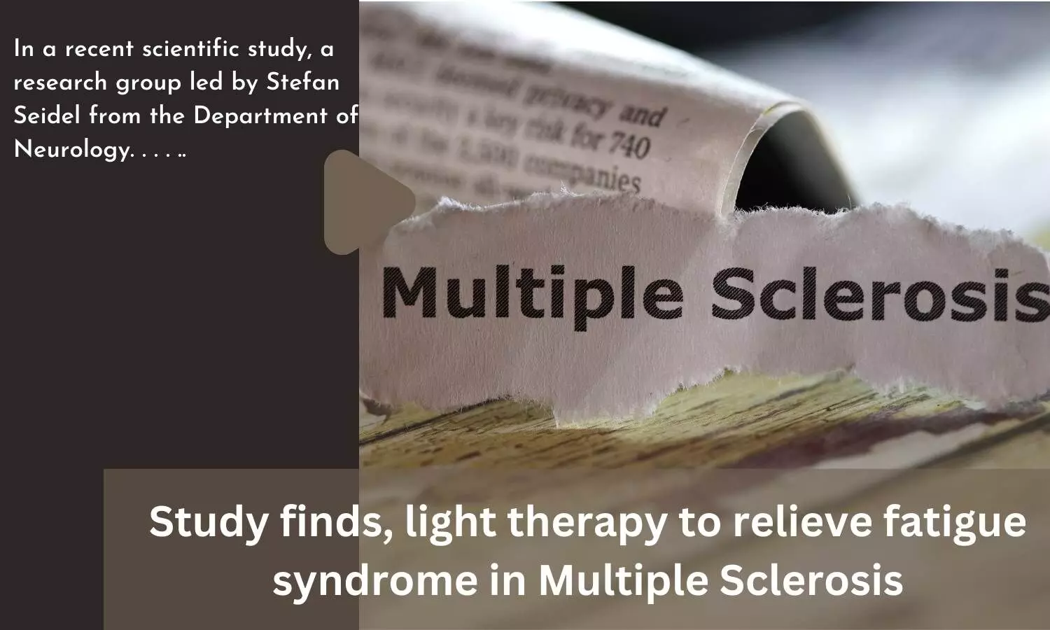 Study finds, light therapy to relieve fatigue syndrome in Multiple Sclerosis