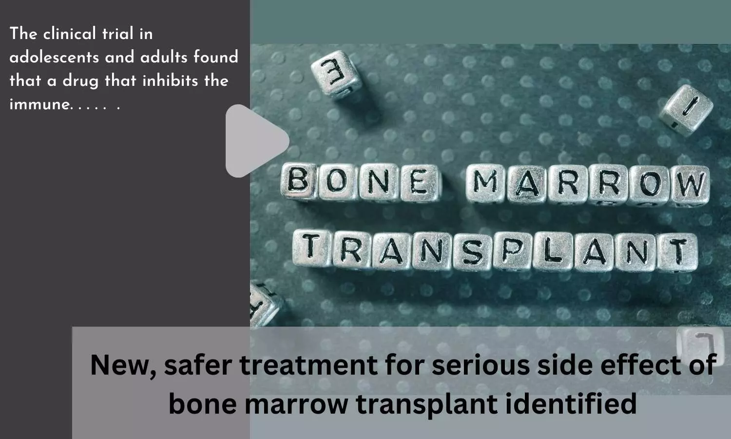 New, safer treatment for serious side effect of bone marrow transplant identified