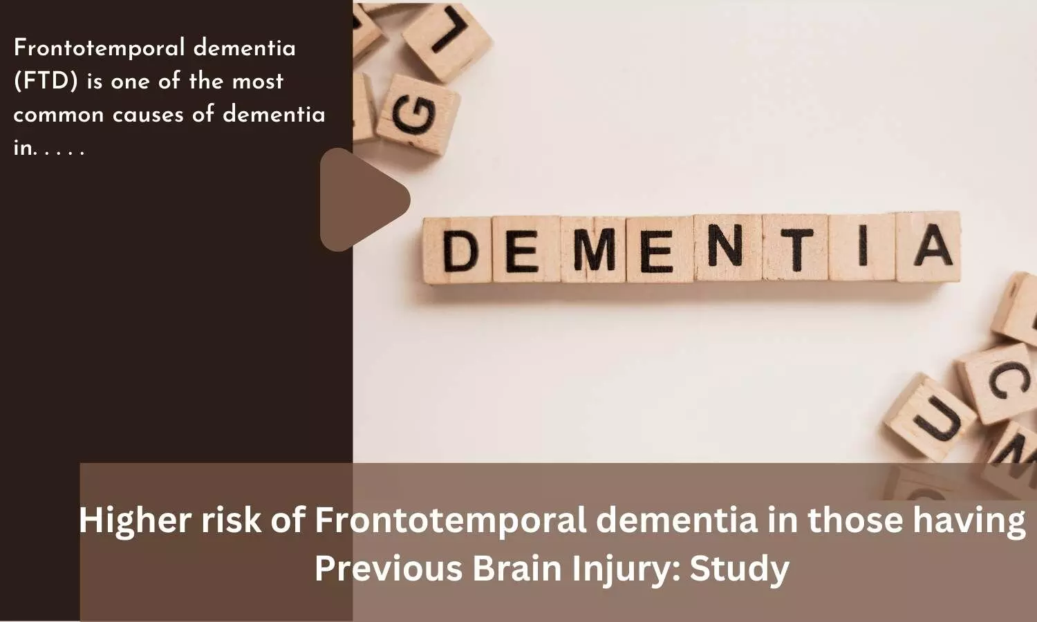 Higher risk of Frontotemporal dementia in those having Previous Brain Injury: Study