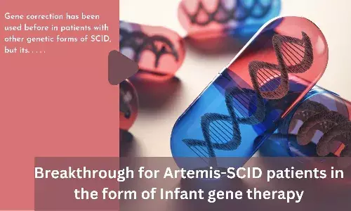 Breakthrough for Artemis-SCID patients in the form of Infant gene therapy