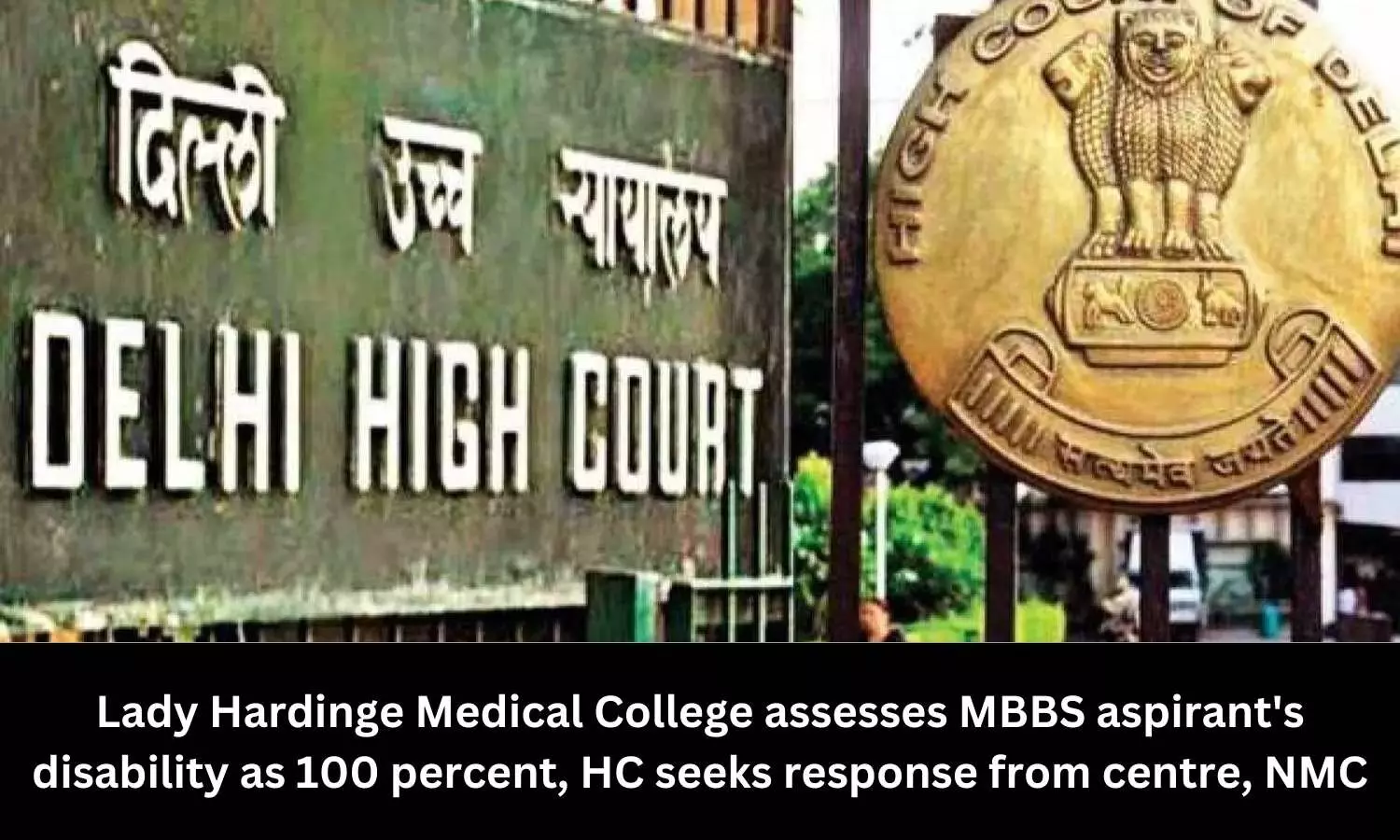 Delhi HC asks Centre, NMC to respond to MBBS aspirant plea challenging disability certificate