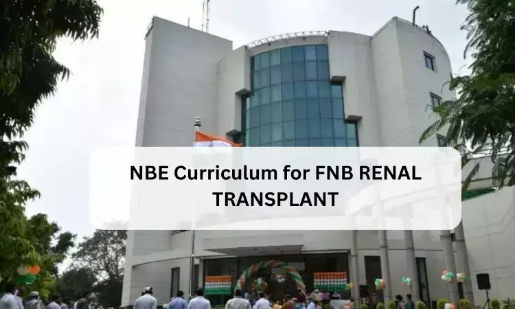FNB Renal Transplant: Check out NBE released curriculum