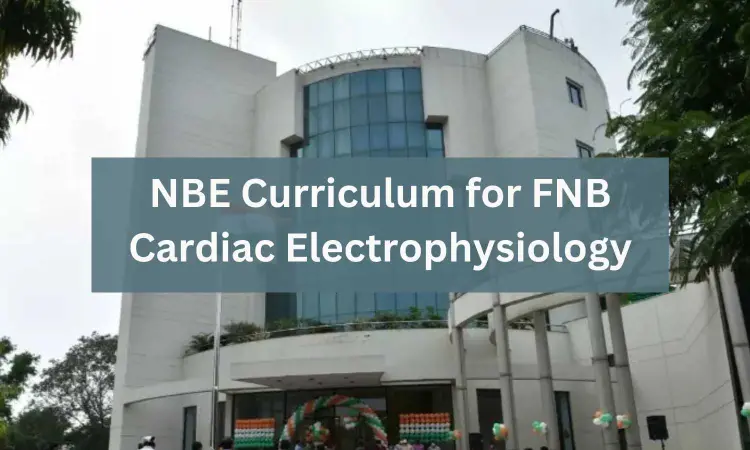 FNB Cardiac Electrophysiology: Check out NBE released curriculum