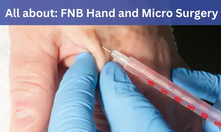 FNB Hand and Micro Surgery: Admissions, Medical Colleges, fees, eligibility criteria details