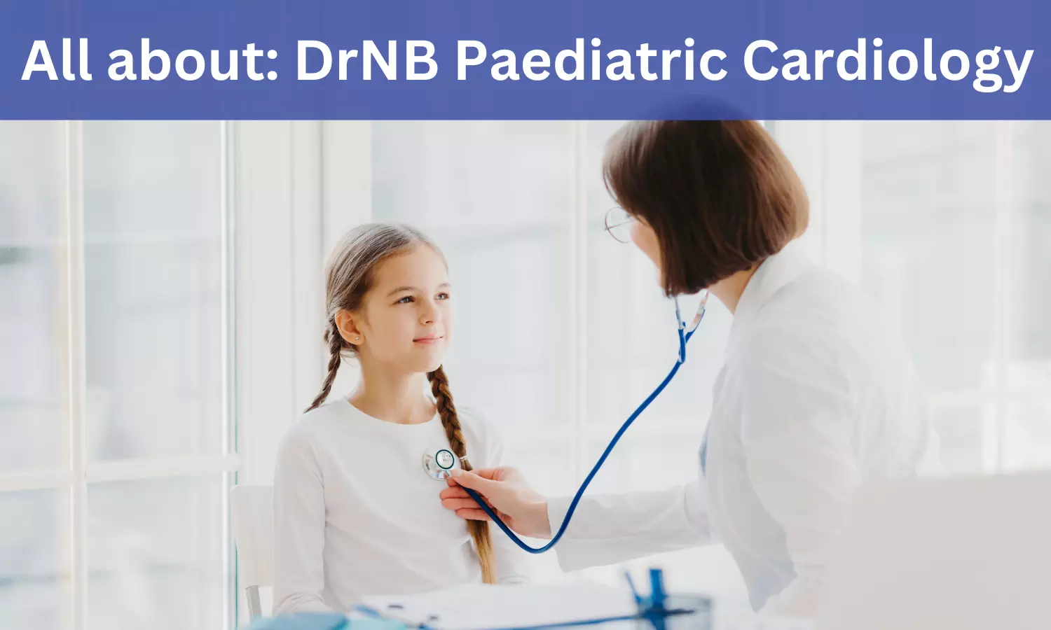 DrNB Paediatric Cardiology: Admissions, Medical Colleges, Fees, Eligibility Criteria here