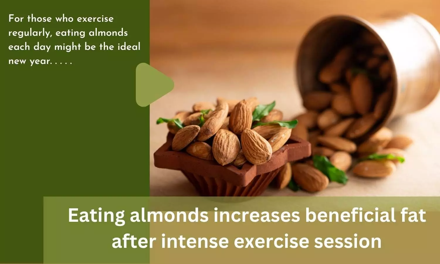Eating almonds increases beneficial fat after intense exercise session