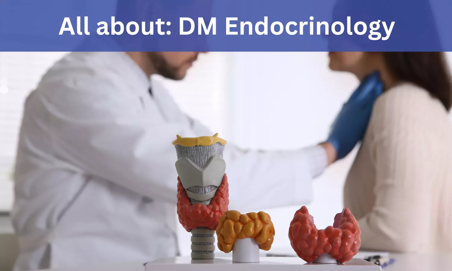 DM Endocrinology: Admissions, Medical Colleges, Fees, Eligibility Criteria Details