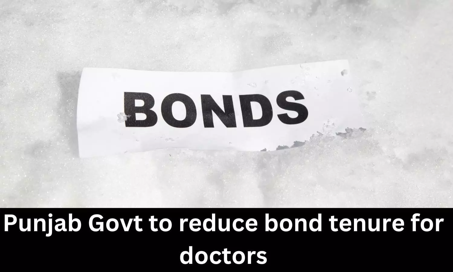 Punjab Govt to reduce bond tenure for doctors, increase amount