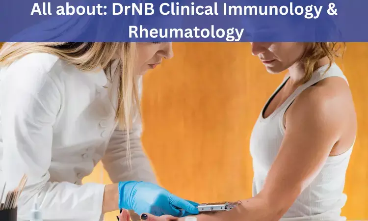 DrNB Clinical Immunology and Rheumatology: Admissions, Medical Colleges, fees, Eligibility criteria details