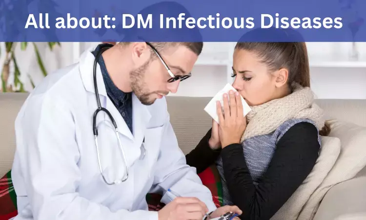 DM Infectious Diseases: Admissions, Medical Colleges, Fees, Eligibility Criteria details