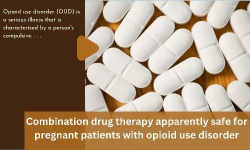 Combination drug therapy apparently safe for pregnant patients with opioid use disorder