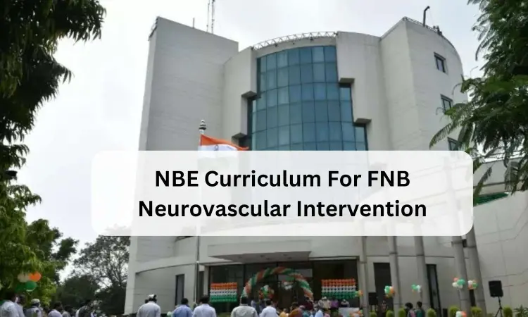 FNB Neurovascular Intervention: Check out NBE released curriculum
