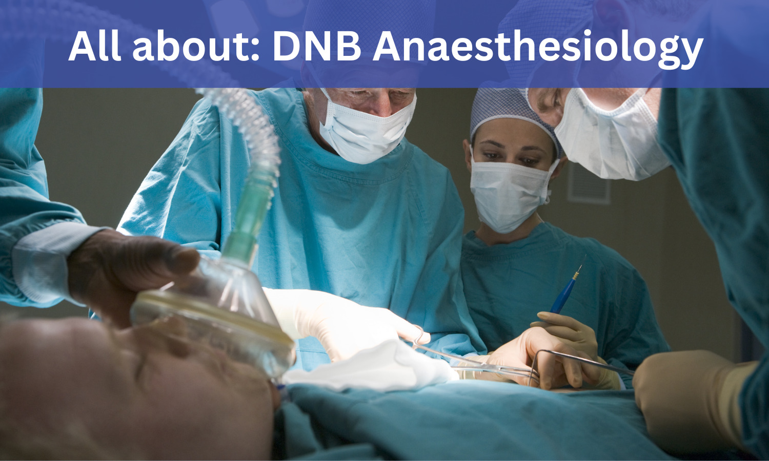 1500px x 900px - DNB Anaesthesiology: Admissions, Medical Colleges, Fees, Eligibility  Criteria Details Here