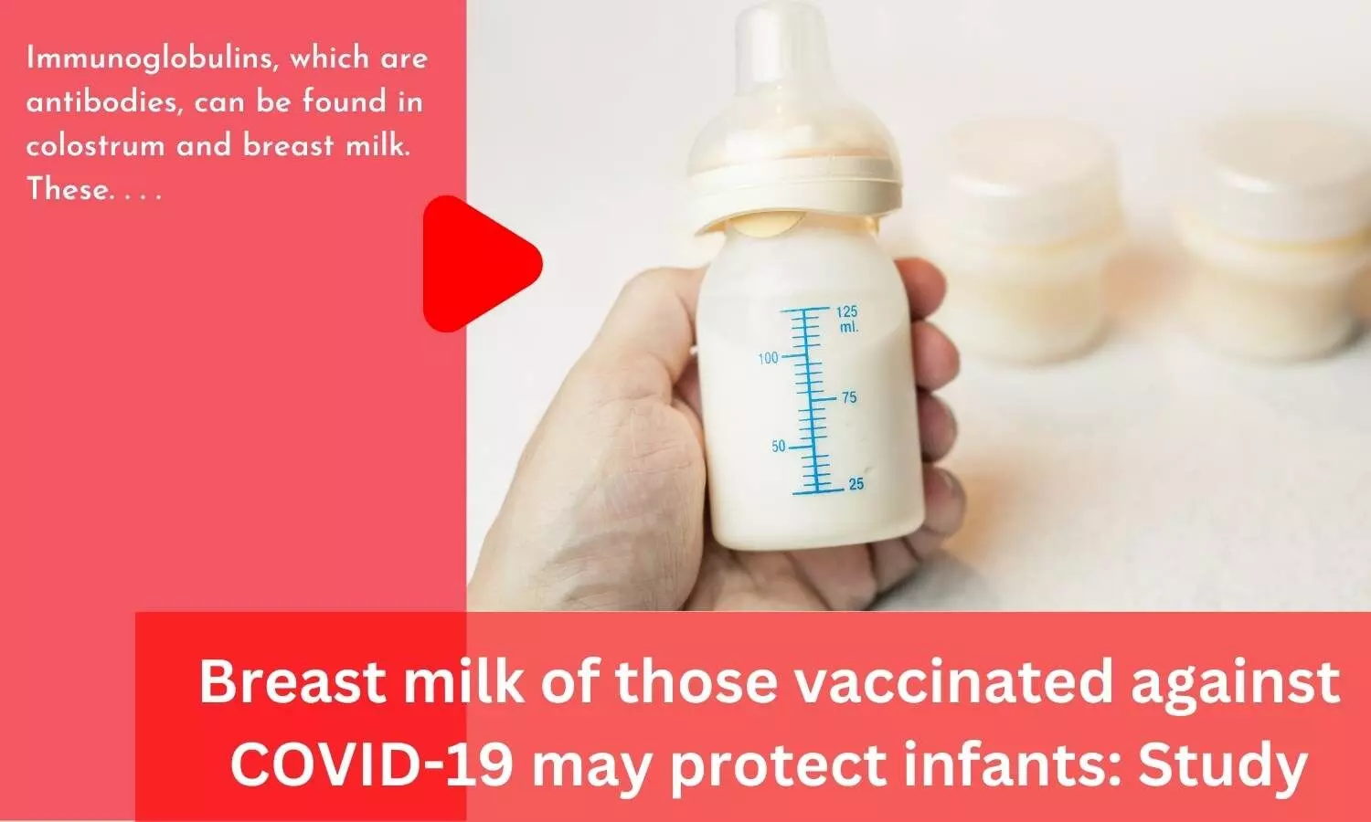 Breast milk of those vaccinated against COVID-19 may protect infants: Study
