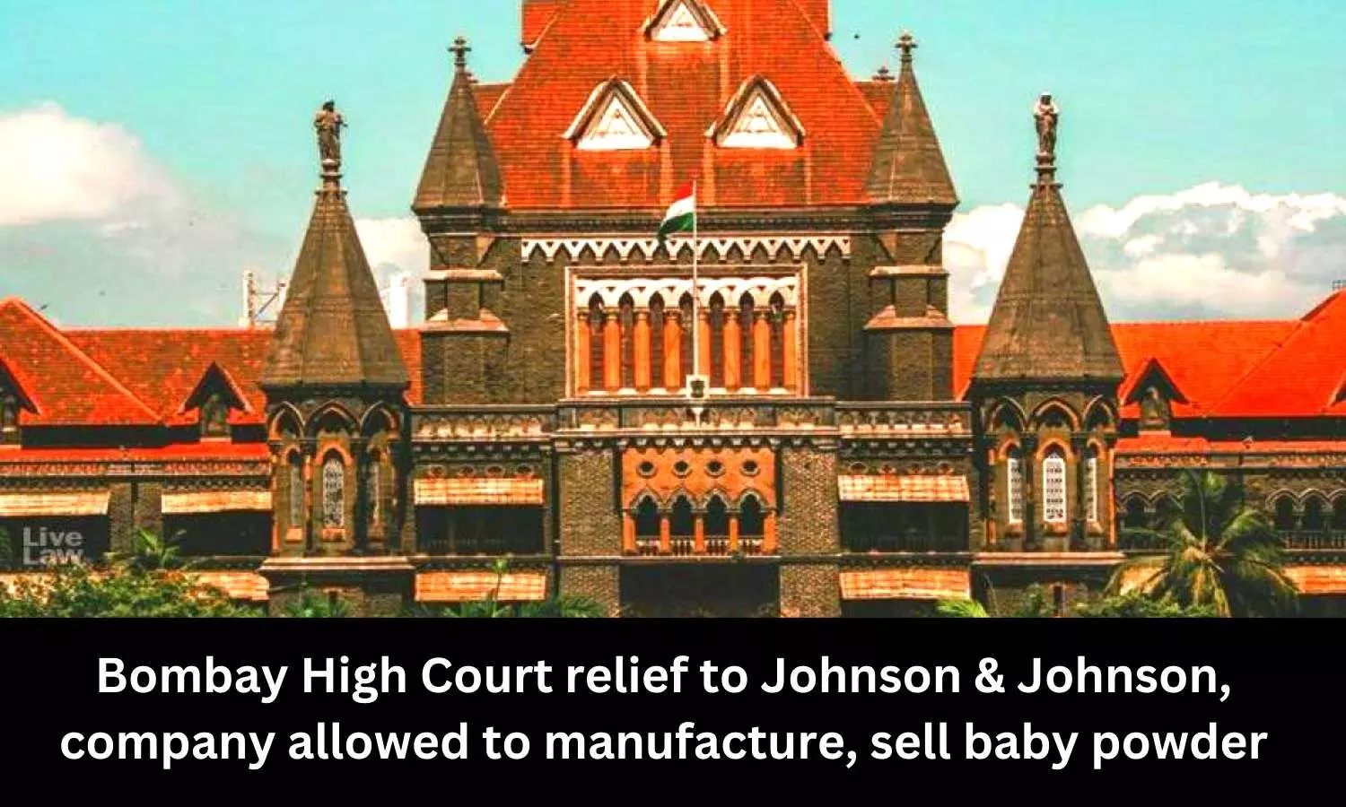 Bombay HC permits Johnson & Johnson to manufacture, sell baby powder