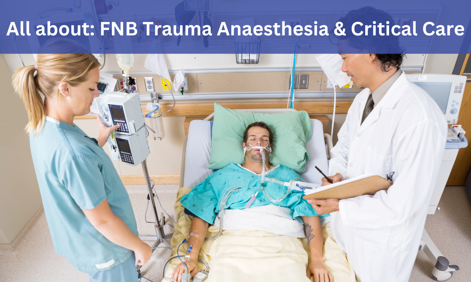 FNB Trauma Anaesthesia And Critical Care: Admissions, Medical Colleges ...