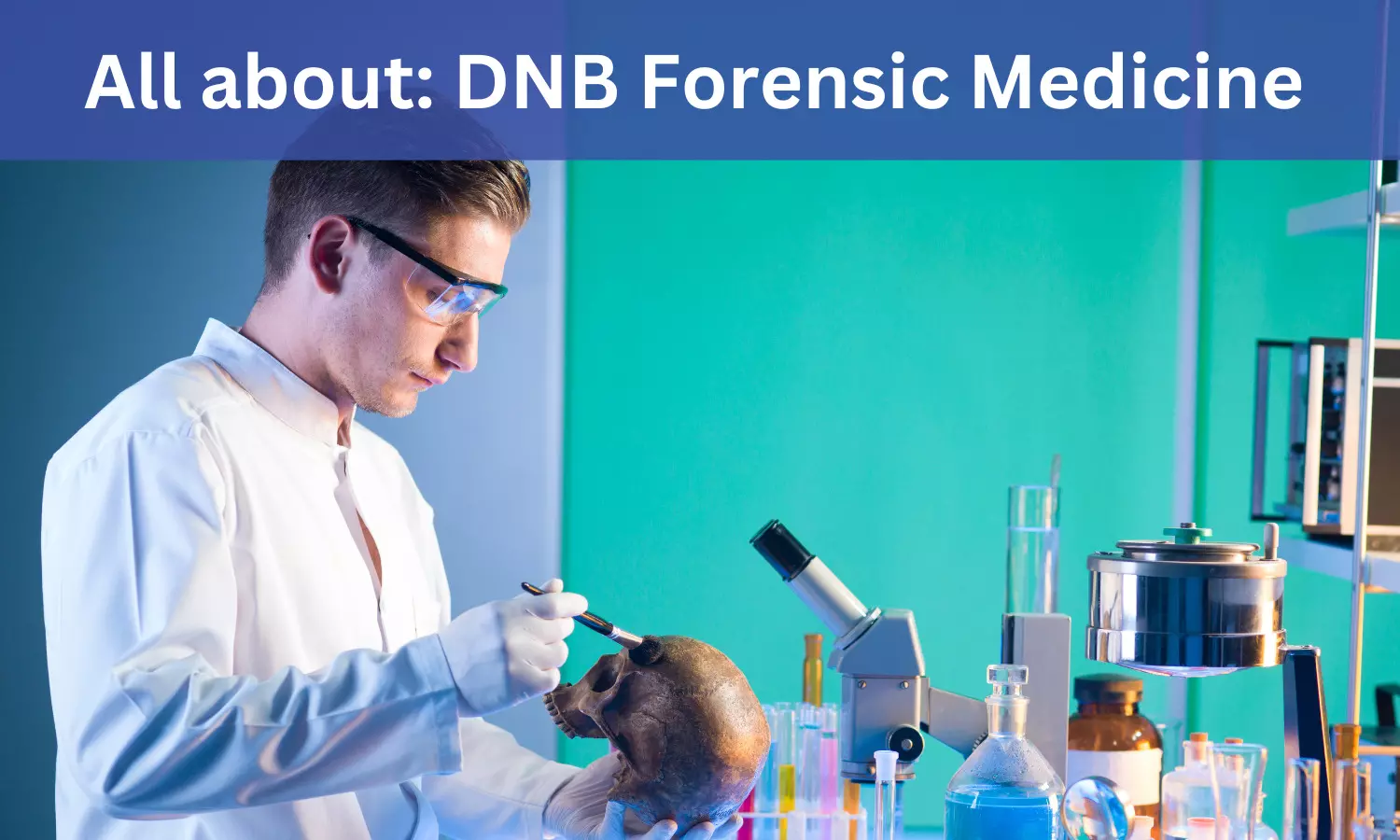 DNB Forensic Medicine: Admissions, Medical colleges, fees, eligibility criteria details