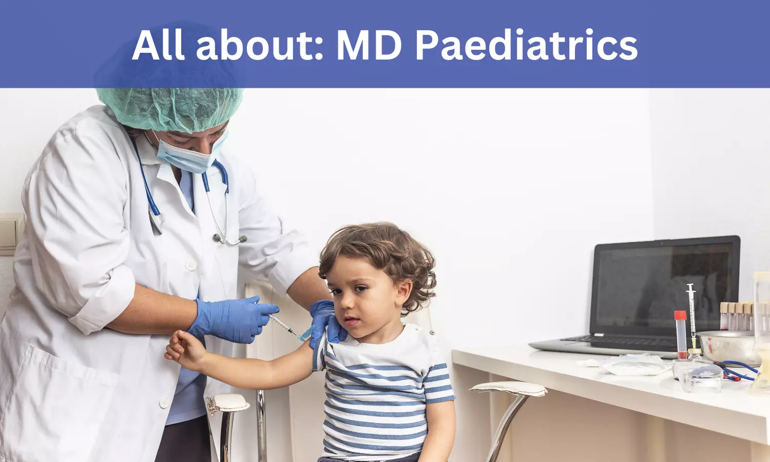 MD Paediatrics In India: Check Out Admission Process, Fees, Medical Colleges To Apply, Syllabus, Eligibility Criteria details