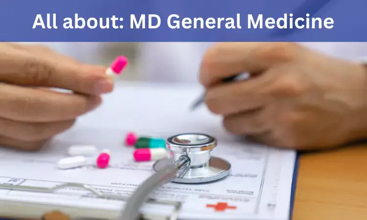 MD General Medicine (MD Medicine) in India: Check out Admission process, Fees, Medical Colleges to apply, Eligibility Criteria details