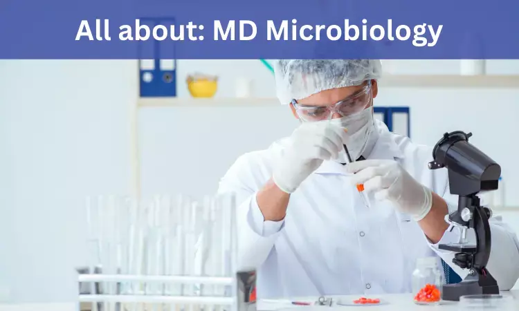 MD Microbiology In India: Check Out Admission Process, Fees, Medical Colleges To Apply, Eligibility Criteria