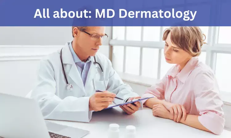 MD Dermatology, Venereology, Leprosy admissions In India: Check Out Eligibility Criteria, Fees, Medical Colleges To Apply, Syllabus