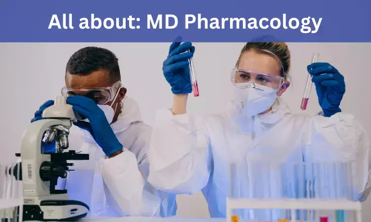 MD Pharmacology in India: Check out Admission process, Fees, Medical Colleges to apply, Eligibility Criteria