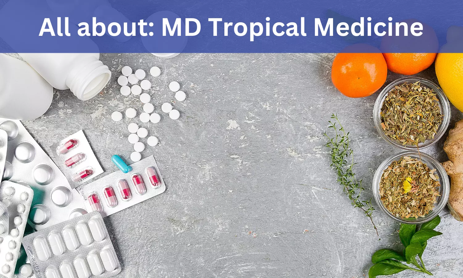 Doctor Of Medicine (MD) Tropical Medicine: Admission, Fees, Medical Colleges, Eligibility Criteria Details Here