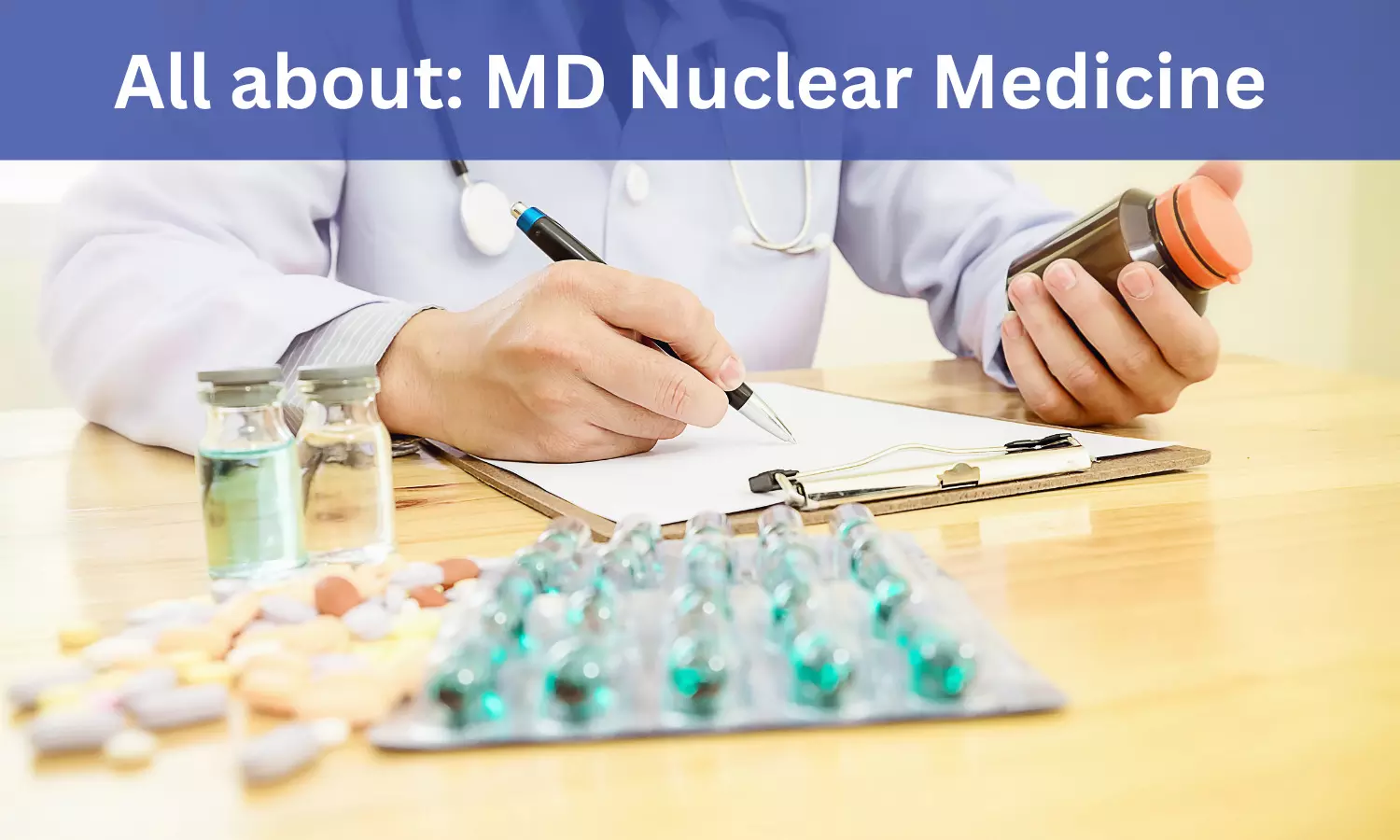 Doctor of Medicine (MD) Nuclear Medicine: Admission, Fees, Medical Colleges, Eligibility Criteria details here