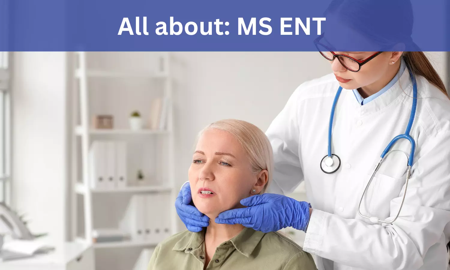 Master of Surgery (MS) ENT: Admission, Fees, Medical Colleges, Eligibility Criteria Details Here
