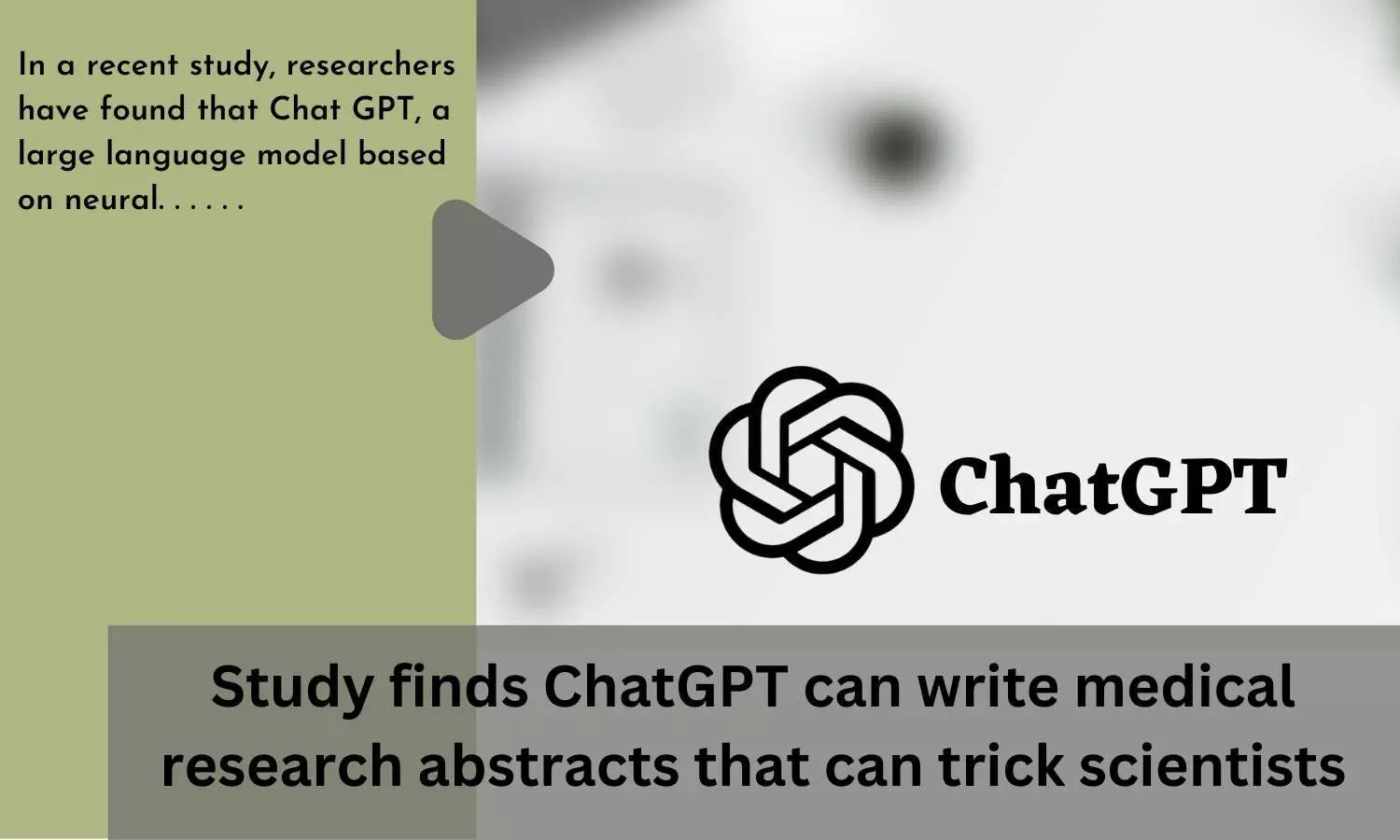 Study finds ChatGPT can write medical research abstracts that can trick scientists